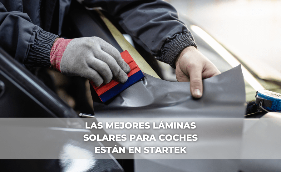 Las mejores láminas solares para coches están en STARTEK