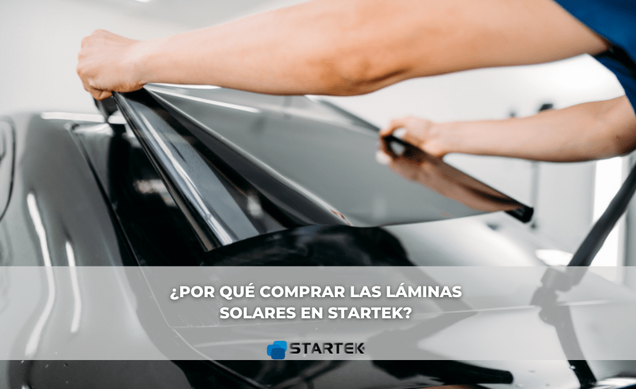 ¿Por qué comprar las láminas solares en Startek?